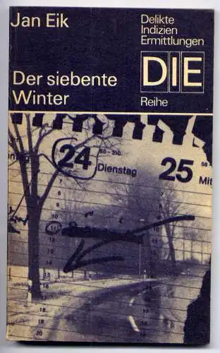 (069) DDR DIE -Reihe  / Jan Eik --- Der siebente Winter / Ostalgie Krimi Romanheft Paperback