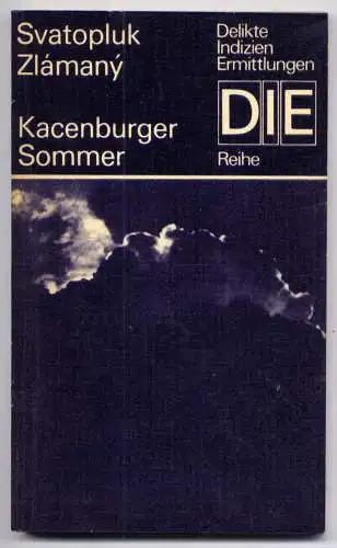 (078) DDR DIE -Reihe  / Svatopluk Zlamany --- Kacenburger Sommer / Ostalgie Krimi Romanheft Paperback