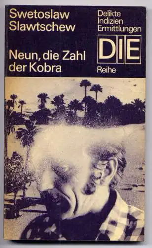 (080) DDR DIE -Reihe  / Swetoslaw Slawtschew --- Neun, die Zahl der Kobra / Ostalgie Krimi Romanheft Paperback