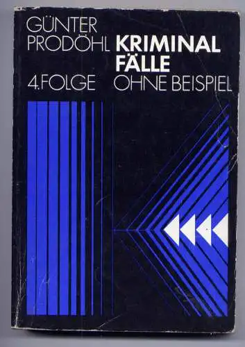 (096) DDR Gunter Prodöhl - Kriminalfälle ohne Beispiel Folge 4 / Ostalgie Krimi Romanheft Paperback