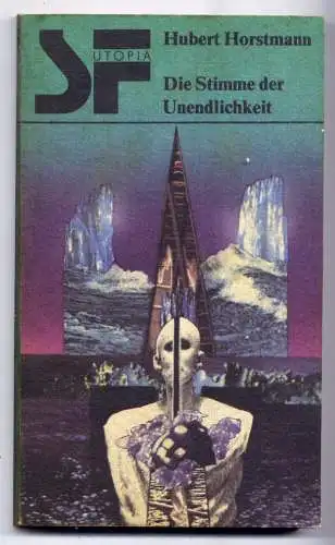 (296) SF - Reihe DDR Hubert Horstmann - Die Stimme der Unendlichkeit / Ostalgie Sience Fiction Romanheft Paperback