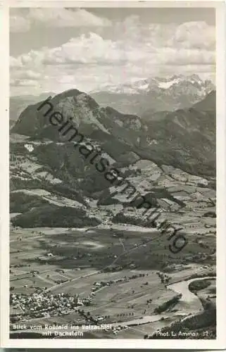 Blick vom Rossfeld ins Salzachtal mit Dachstein - Foto-Ansichtskarte - Verlag L. Ammon Berchtesgaden
