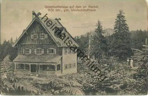 Waldschmidthaus - Unterkunftshaus auf dem grossen Rachel - Verlag W.V.S. Spiegelau