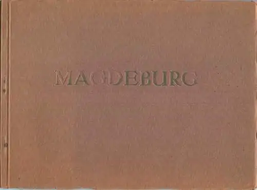 Deutschland - Magdeburg - 10 ganzseitige Abbildungen 20cm x 17cm