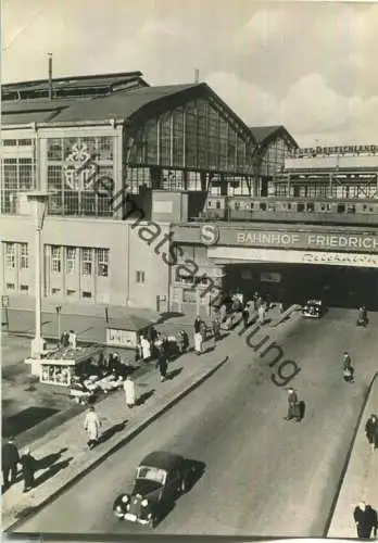 Berlin - Bahnhof Friedrichstrasse - Foto-Ansichtskarte - Verlag Felix Setecki Berlin