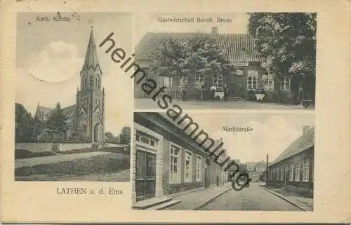 Lathen / Ems - Kath. Kirche - Gastwirtschaft Bernh. Bruns - Marktstrasse - Verlag Rolf & Co Hannover 1919 gel. 1924