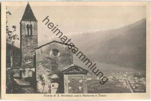 Chiesa di S. Perpetua sopra Madonna e Tirano - Verlag Fiorentini C. Tirano