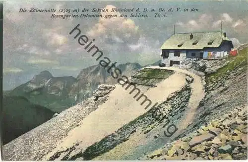 Kölnerhütte in den Rosengarten-Dolomiten - Verlag Joh. F. Amonn Bozen