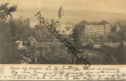 Bad Hersfeld - Stiftsruine - Kriegsschule - Verlag Fr. Sauer Hersfeld - gel. 1900