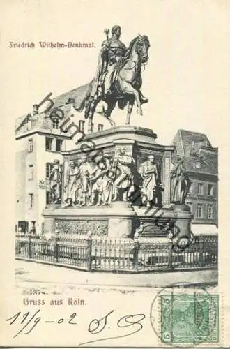 Köln - Friedrich Wilhelm-Denkmal gel. 1902