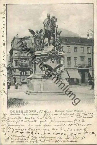 Düsseldorf - Denkmal Kaiser Wilhelm I - Dr. Trenkler & Co Leipzig gel. 1903