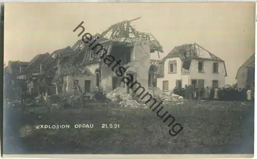 Ludwigshafen - Oppau - Explosion des Oppauer Stickstoffwerkes 1921 - Foto-AK