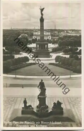 Berlin - Platz der Republik - Bismarckdenkmal - Siegessäule - Krolloper - Foto-Ansichtskarte - Verlag I. W. B. Nr. 184