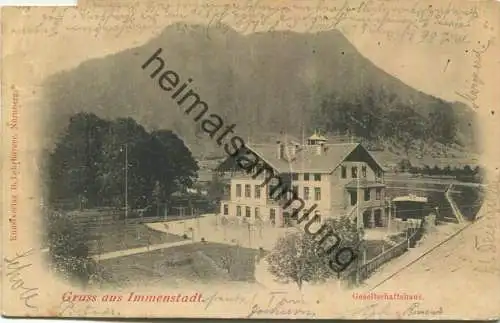 Immenstadt - Gesellschaftshaus - Verlag B. Lehrburger Nürnberg gel. 1900