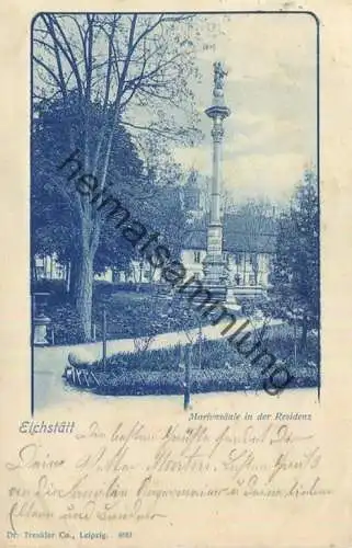 Eichstätt - Mariensäule in der Residenz - Verlag Dr. Trenkler & Co Leipzig gel. 1899