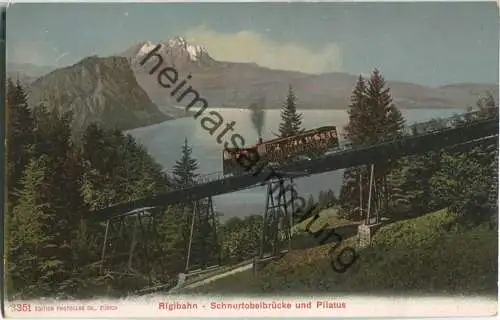Rigibahn - Schnurtobelbrücke und Pilatus - Edition Photoglob Co. Zürich