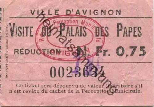 Frankreich - Ville d'Avignon - Visite du Palais des Papes - N.Fr. 0,75