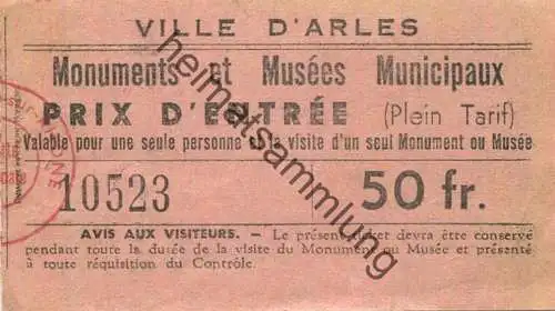 Frankreich - Ville d'Arles - Monuments Municipaux - Prix d'entree 50Fr.