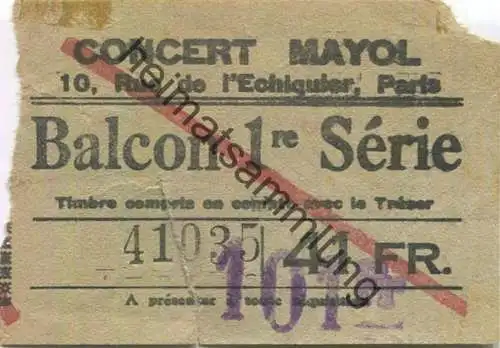 Frankreich - Concert Mayol - 10, rue de l'Echiquier Paris - Balcon - 41 Fr - Aufdruck 101 Fr.