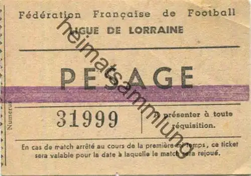 Frankreich - Federation Francaise de Football - Ligue de Lorraine - Pesage