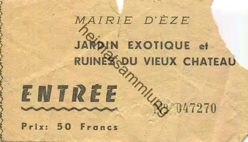 Frankreich - Marie d' Eze - Jardin exotique et Ruines du vieux Chateau - Entree Prix 50Francs