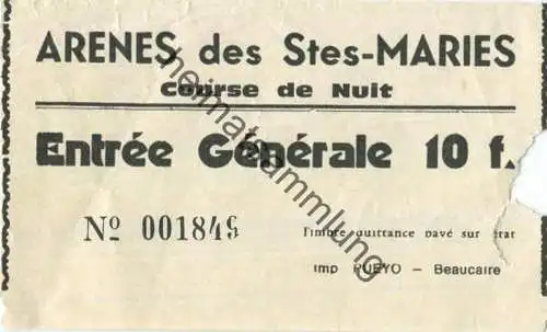 Frankreich - Arenes des Stes-Maries - Course de nuit - Entree generale 10f