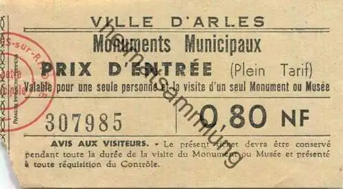 Frankreich - Ville d'Arles - Monuments Municipaux - Prix d'Entree 0,80NF