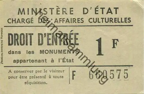 Frankreich - Ministere d'Etat - Charge des affaires Culturelles - Droit entree 1F