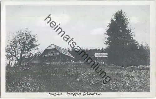 Krieglach - Roseggers Geburtshaus - Verlag Albin Sussitz Graz 1918-19