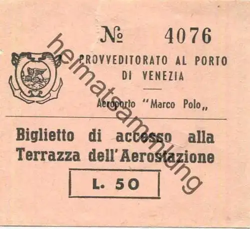 Italien - Provveditorato al Porto di Venezia - Aeroporto Marco Polo - Biglietto di accesso alla Terrazza dell'Aerostazio