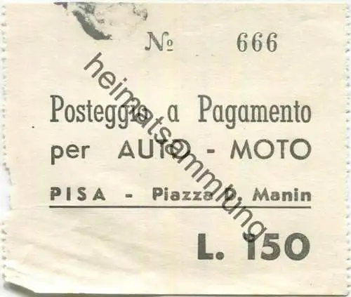 Italien - Pisa - Piazza D. Manin - Posteggio a Pagamento per Auto Moto - L. 150 Parkplatzgebühr