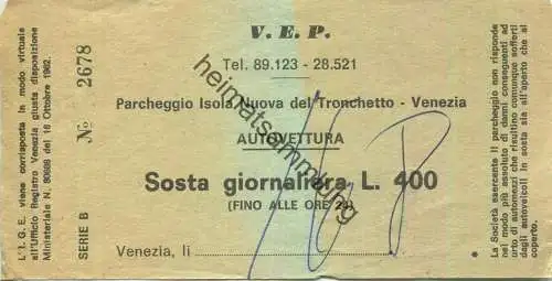 Italien - Venezia - V.E.P. - Parcheggio Isola Nuova del Tronchetto - Autovettura - Autovettura Sosto giornaliera L. 400