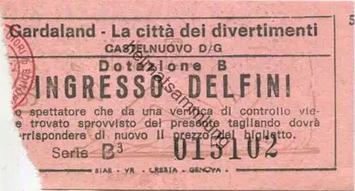 Italien - Castelnuovo del Garda - Gardaland - Ingresso Delfini - Eintrittskarte