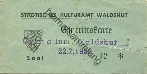 Deutschland - Städtisches Kulturamt Waldshut - Eintrittskarte - Gymnasium Waldshut 22.7.1958