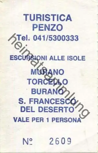 Italien - Turistica Penzo - Escursioni alle Isole - Murano Torcello Busano S. Francesco del Deserto - Vale per 1 Persona