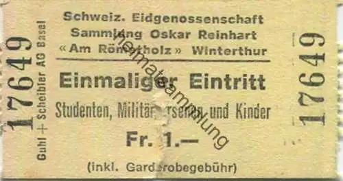 Schweiz - Winterthur - Am Römerholz - Schweizerische Eidgenossenschaft Sammlung Oskar Reinhart - Eintrittskarte