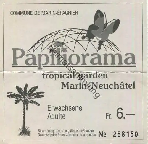 Schweiz - Marin-Epagnier - Papiliorama - Tropical Garden - Eintrittskarte