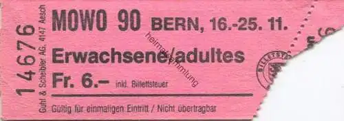Schweiz - Bern - MOWO 90 - Eintrittskarte