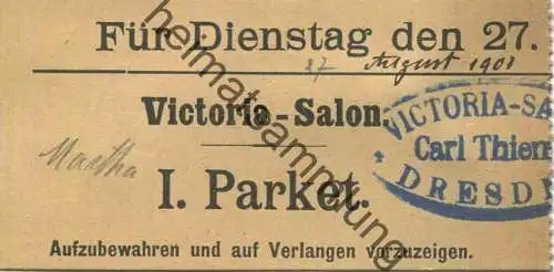 Deutschland - Dresden - Victoria-Salon - 1. Parket - Carl Thieme - Eintrittskarte 1901