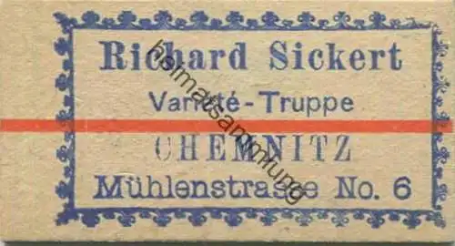 Deutschland - Chemnitz Mühlenstrasse No. 6 - Richard Sickert Varieté-Truppe