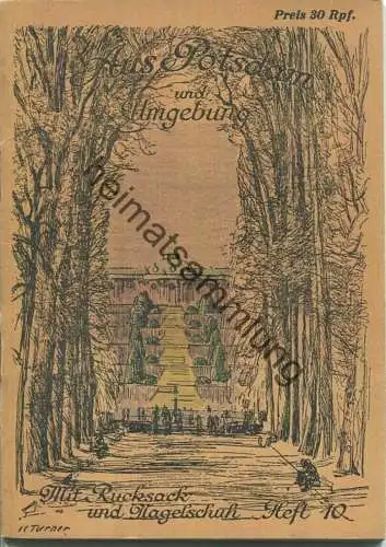 Mit Rucksack und Nagelschuh Heft 10 - Potsdam und Umgebung 1932 - 32 Seiten mit 8 Abbildungen