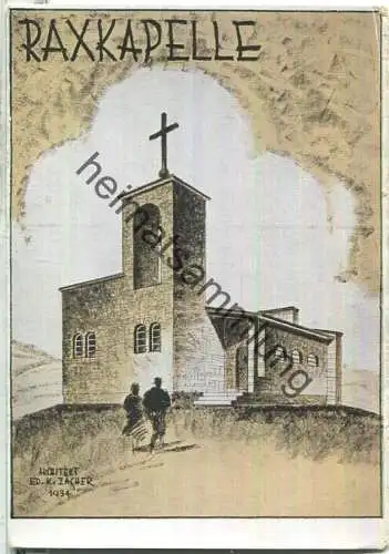 Raxkapelle - Bausteinkarte - signiert Architekt Ed. K. Zacher 1934