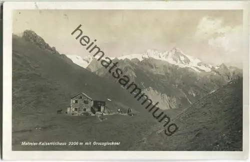 Matreier Kalsertörlhaus - Grossglockner - Foto-Ansichtskarte - Verlag Franz Knollmüller Graz