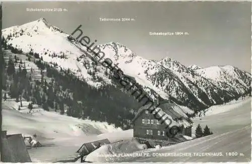 Planneralpe - Donnersbacher Tauernhaus - Foto-Ansichtskarte - Verlag P. Ledermann Wien