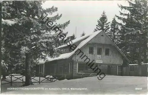 Herrgottschnitzerhütte - Kampstein - Wechselgebiet - Foto-AK ohne Verlagsangabe