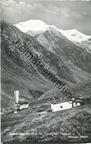 Clarahütte - Umbaltal - Foto-Ansichtskarte - Verlag Schöllhorn & Co Innsbruck