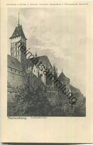 Marienburg - Schlosskirche - Verlag Ottomar Anschütz Berlin