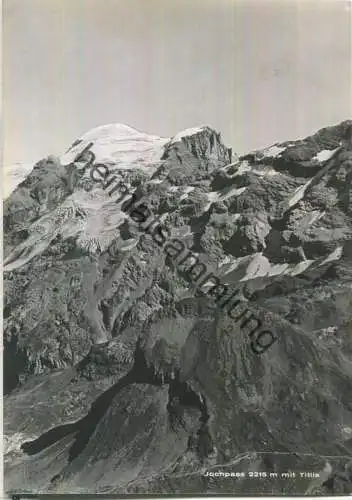 Jochpass mit Titlis - Foto-Ansichtskarte - Verlag L. von Matt Buochs