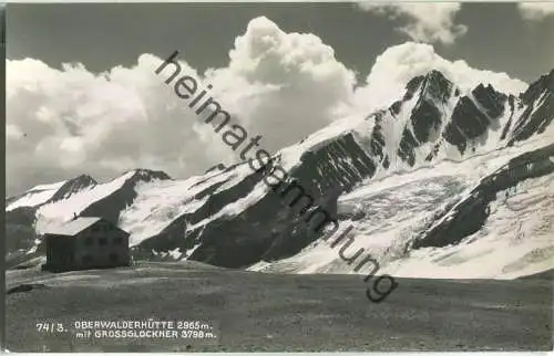 Oberwalderhütte mit Grossglockner - Foto-Ansichtskarte - Verlag Schildknecht Graz