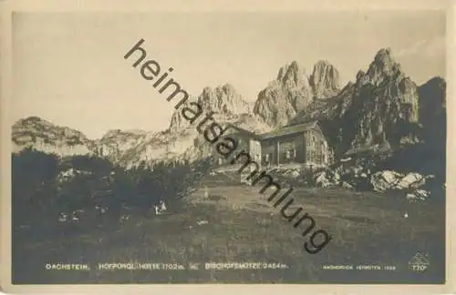 Hofpürglhütte - Bischofmütze - Foto-AK - Verlag brüder Lenz Dobl bei Graz 1926